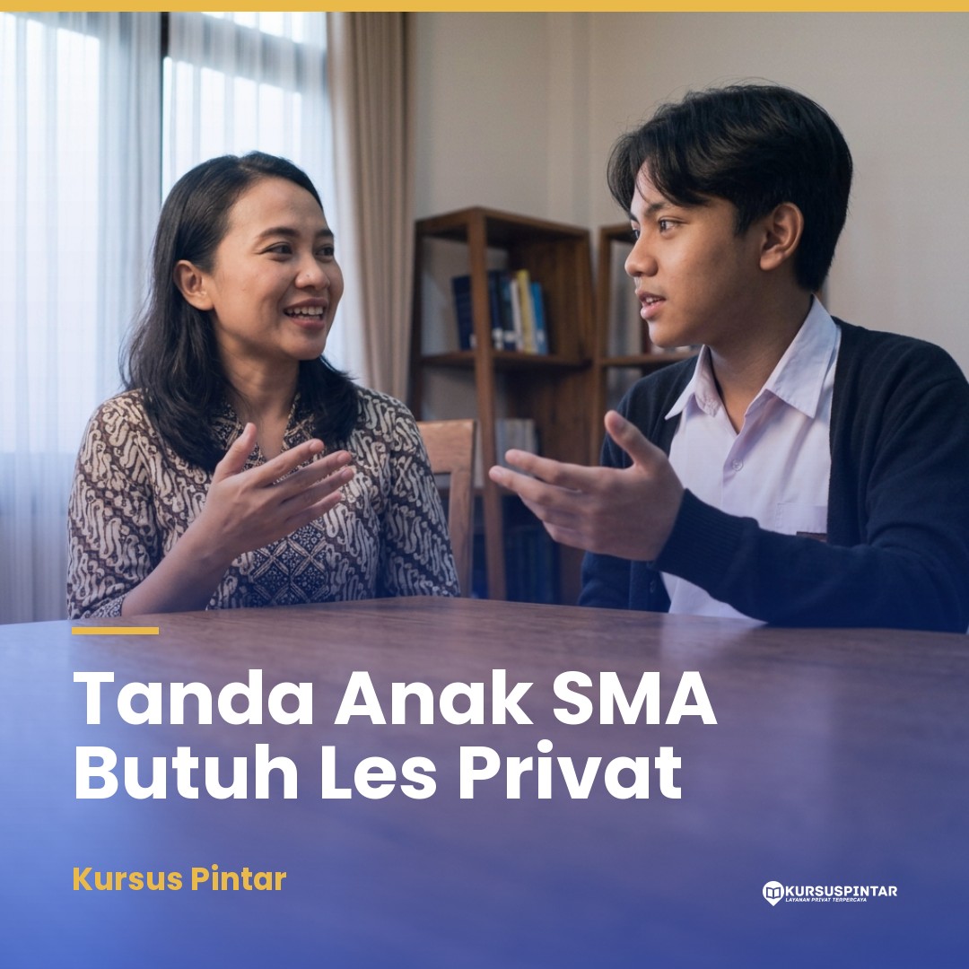 Tanda Anak SMA Butuh Les Privat: Kapan Masalahnya Bukan Sekadar Mata Pelajaran?