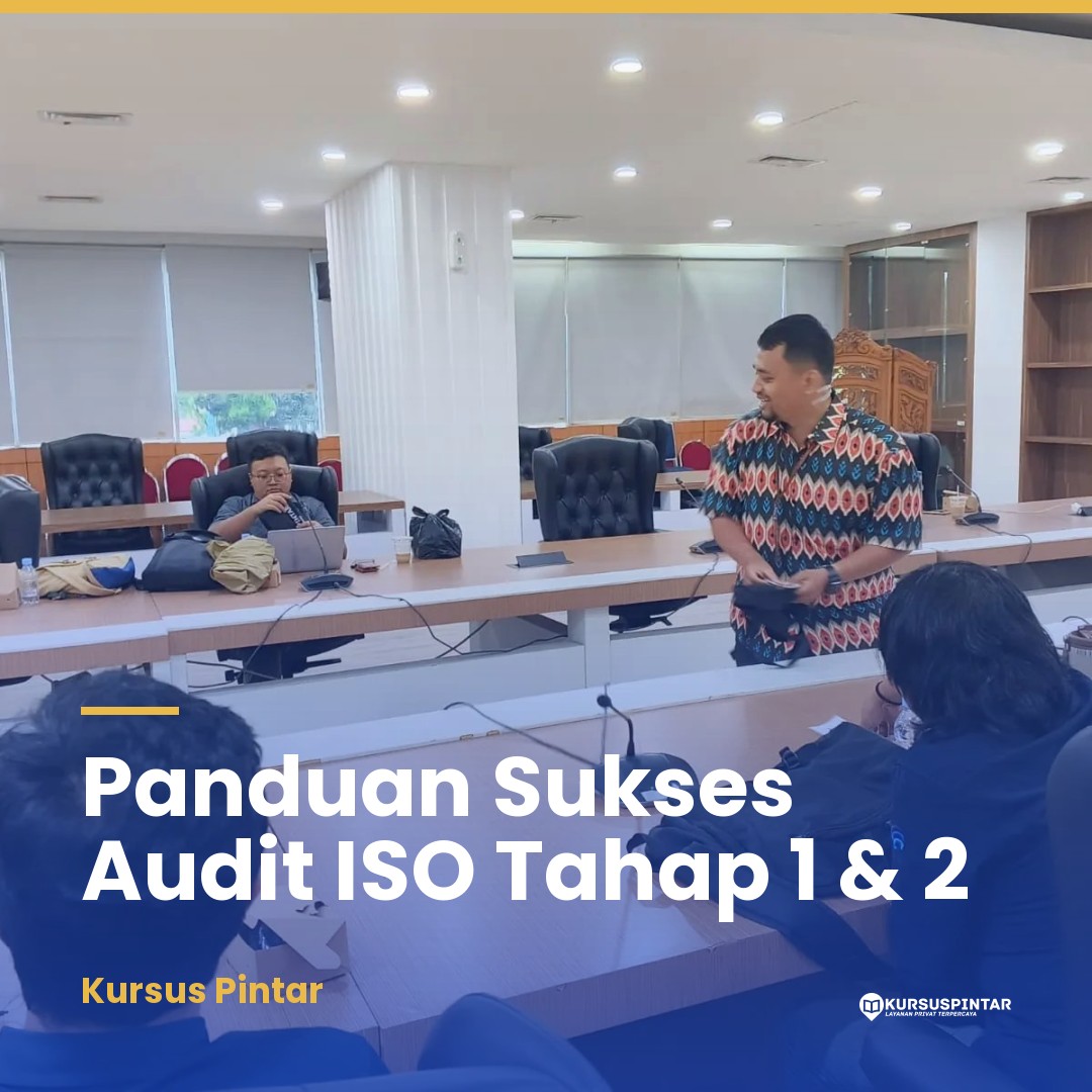 Panduan Praktis Persiapan Audit ISO Tahap 1 dan Tahap 2 untuk Organisasi