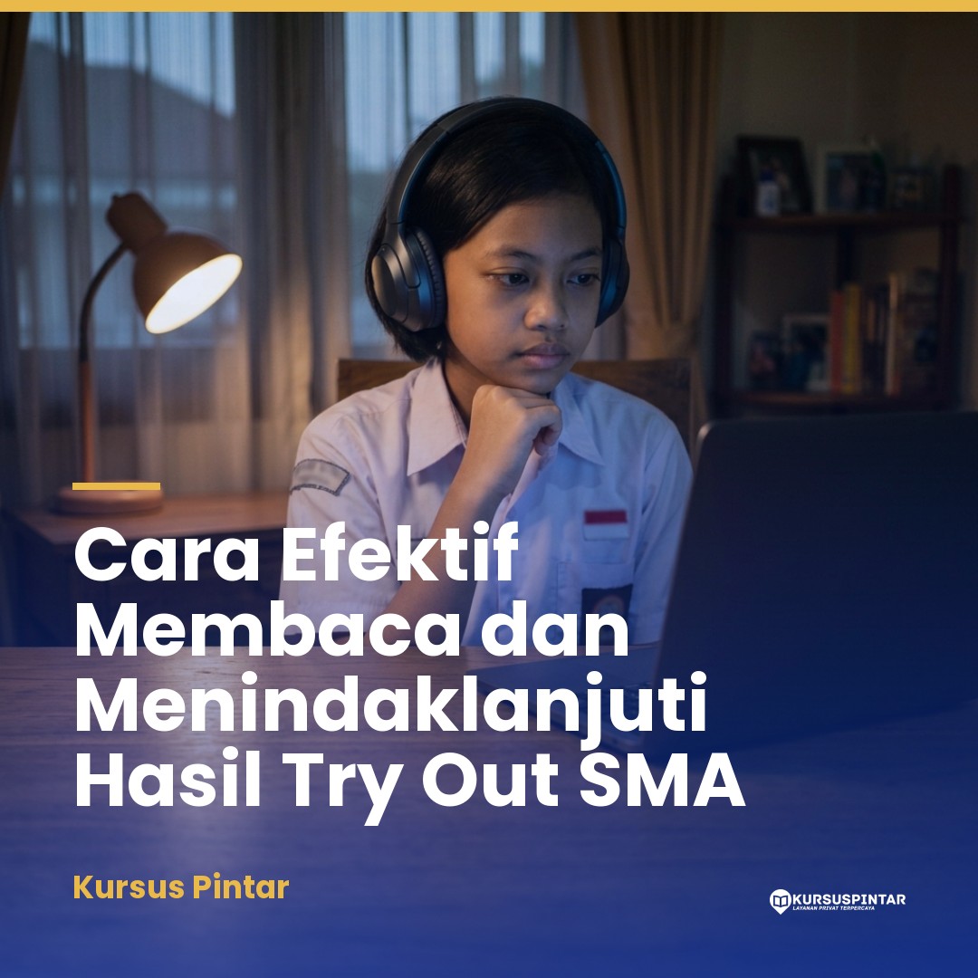 Cara Membaca Hasil Try Out dan Menindaklanjutinya Melalui Les Privat SMA